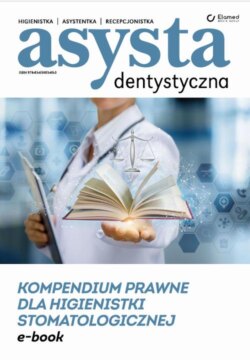 Kompendium prawne dla higienistki stomatologicznej