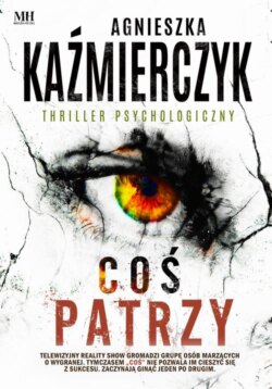 Coś patrzy