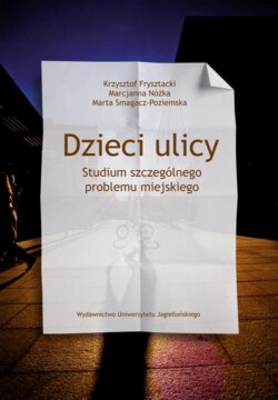 Dzieci ulicy. Studium szczególnego problemu miejskiego