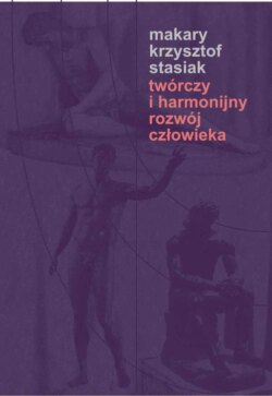Twórczy i harmonijny rozwój człowieka
