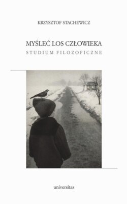 Myśleć los człowieka. Studium filozoficzne