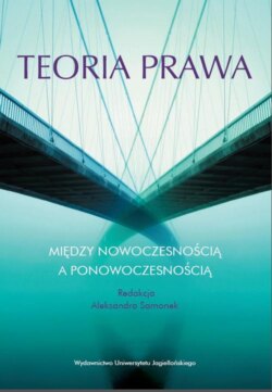 Teoria prawa między nowoczesnością a ponowoczesnością