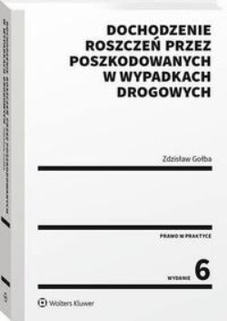 Dochodzenie roszczeń przez poszkodowanych w wypadkach drogowych