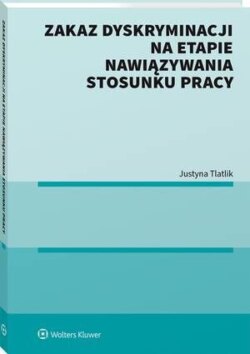 Zakaz dyskryminacji na etapie nawiązywania stosunku pracy