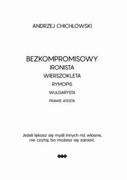Bezkompromisowy Ironista Wierszokleta