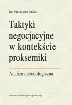 Taktyki negocjacyjne w kontekście proksemiki. Analiza metodologiczna