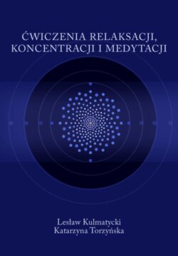 Ćwiczenia relaksacji, koncentracji i medytacji