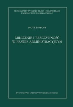 Milczenie i bezczynność w prawie administracyjnym