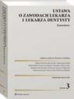 Ustawa o zawodach lekarza i lekarza dentysty. Komentarz