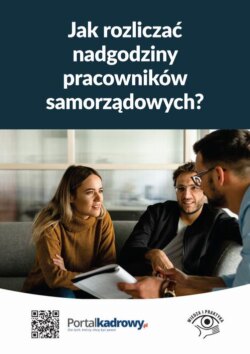 Jak rozliczać nadgodziny pracowników samorządowych?