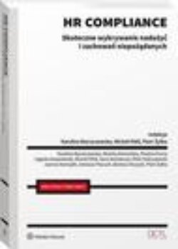 HR compliance. Skuteczne wykrywanie nadużyć i zachowań niepożądanych