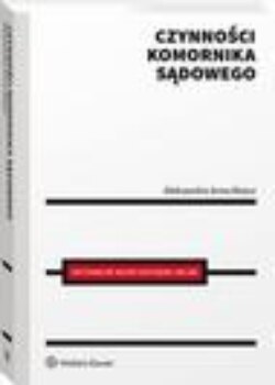 Czynności komornika sądowego w postępowaniu egzekucyjnym