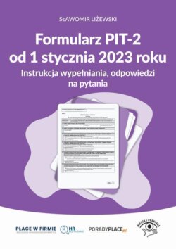 Formularz PIT-2 od 1 stycznia 2023 r. - instrukcja wypełniania, odpowiedzi na pytania
