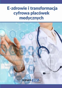 E-zdrowie i transformacja cyfrowa placówek medycznych