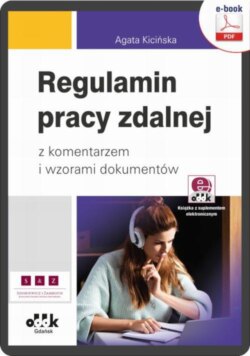 Regulamin pracy zdalnej z komentarzem i wzorami dokumentów (e-book z suplementem elektronicznym)