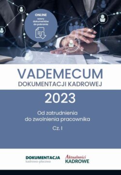 Vademecum dokumentacji kadrowej 2023 - cz. I