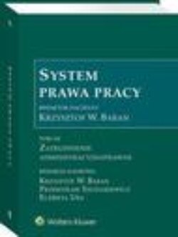 System Prawa Pracy. Tom XII. Zatrudnienie administracyjnoprawne