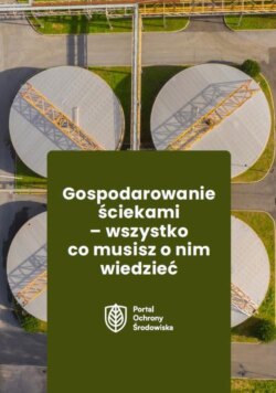 Gospodarowanie ściekami - wszystko co musisz o nim wiedzieć