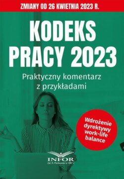 Kodeks Pracy 2023 Praktyczny komentarz z przykładami