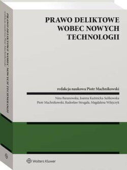 Prawo deliktowe wobec nowych technologii