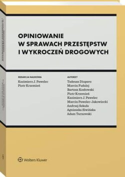 Opiniowanie w sprawach przestępstw i wykroczeń drogowych