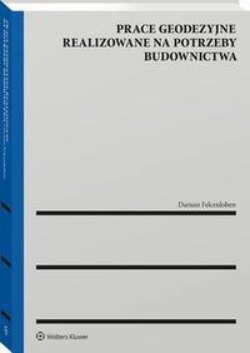 Prace geodezyjne realizowane na potrzeby budownictwa