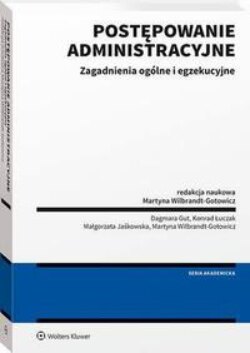 Postępowanie administracyjne - ogólne i egzekucyjne