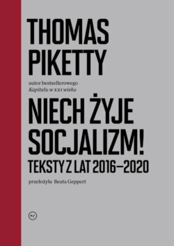 Niech żyje socjalizm. Teksty z lat 2016-2020