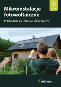 Mikroinstalacje fotowoltaiczne przyłączane do instalacji elektrycznych