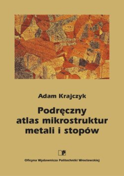 Podręczny atlas mikrostruktur metali i stopów