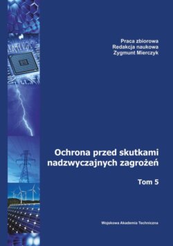 Ochrona przed skutkami nadzwyczajnych zagrożeń. Tom 5