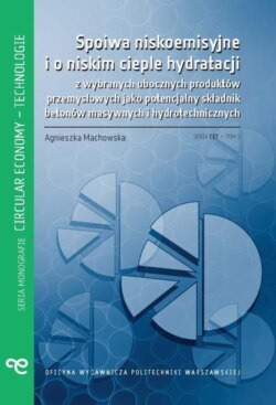 Spoiwa niskoemisyjne i o niskim cieple hydratacji z wybranych ubocznych produktów przemysłowych jako potencjalny składnik betonów masywnych i hydrotechnicznych