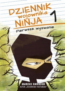 Dziennik wojownika ninja. Pierwsze wyzwanie (t.1)