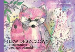 Lew Deszczowy i tajemnica czarnej plamki