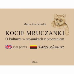 Kocie mruczanki. O kulturze w stosunkach z otoczeniem