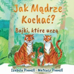 Jak mądrze kochać Bajki które uczą