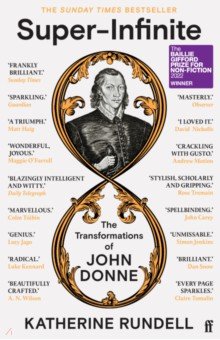 Super-Infinite. The Transformations of John Donne