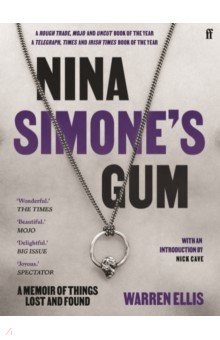 Nina Simone's Gum. A Memoir of Things Lost and Found