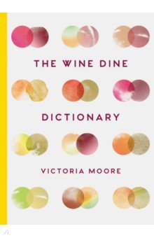 The Wine Dine Dictionary