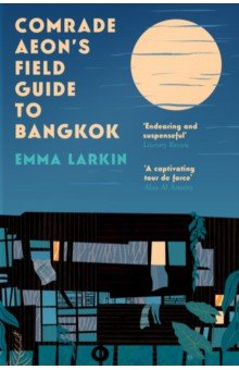 Comrade Aeon’s Field Guide to Bangkok