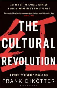 The Cultural Revolution. A People's History, 1962—1976