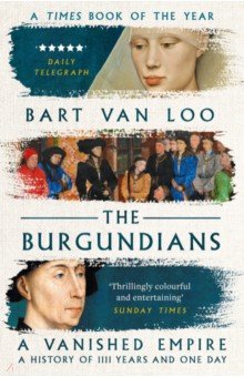 The Burgundians. A Vanished Empire