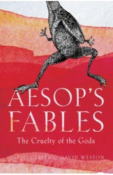 Aesop's Fables. The Cruelty of the Gods