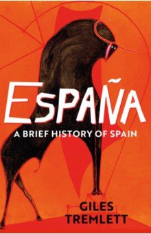 Espana. A Brief History of Spain