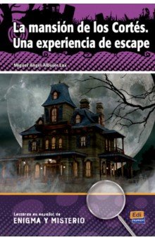 La mansión de los Cortés. Una experiencia de escape