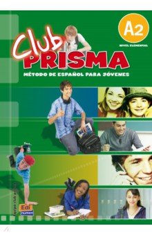 Club Prisma. Nivel A2. Libro de Alumno