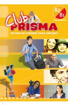 Club Prisma. Nivel A2/B1. Libro de Alumno + CD