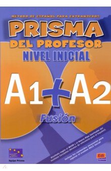 Prisma Fusión A1+ A2. Libro del profesor