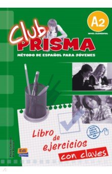 Club Prisma. Nivel A2. Libro de ejercicios con claves