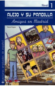 Alejo y su pandilla. Libro 1. Amigos en Madrid